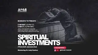 Spiritual Investments | Live Prayer with Pastor Andy Osakwe | Favour Of God