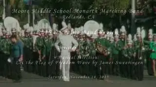 Moore MS - Let the Flag of Freedom Wave - 2015 La Palma Band Review