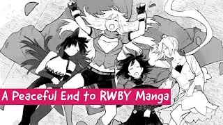 The Last Look at the RWBY Shonen Jump Manga