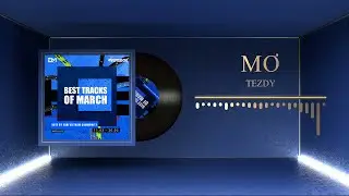 Best Of EDMVC - March 2022 | Tezdy - Mơ