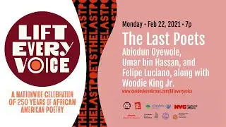 The Last Poets: Abiodun Oyewole, Umar bin Hassan, and Felipe Luciano - February 22, 2021