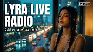 Alt-Pop Music for the Hours That Linger | LYRA Radio