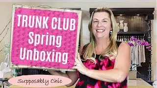 Trunk Club Unboxing Haul April 2018