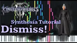 Dismiss!- Kingdom Hearts [Synthesia Tutorial + Sheet music]