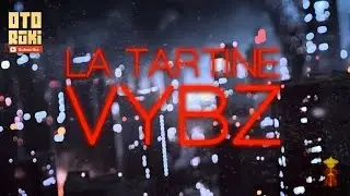 La Tartine - Vybz [Otodayo Rūkī]