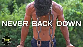 NEVER BACK DOWN💪 | FITCREW