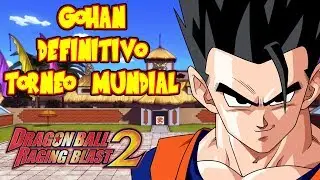 DRAGON BALL RAGING BLAST 2 TORNEO MUNDIAL LA FURIA DE GOHAN DEFINITIVO SE DESCONTROLA