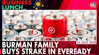 Eveready Hits 10% Upper Circuit As Dabur Promoters Picks Up 20% Stake In The Biz | Business Lunch