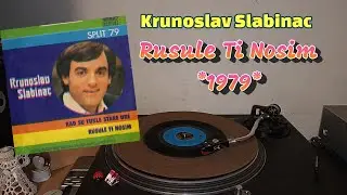 Krunoslav Kićo Slabinac &ndash; Rusule Ti Nosim *1979* /// *vinyl rip*