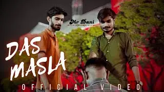 Das Masla || Mr Dani || Prod By @mjdstudios6286 (Official video)