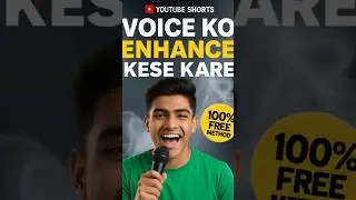 Apni Voice Ko Clear Aur Enhance Kaise Kare | Voice Enhance Tips #shorts #tips