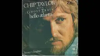 Chip Taylor with Ghost Train - Farmer´s Daughter