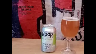 The Beer Dog Reviews - Moor Beer's Revival