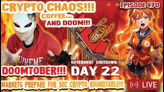 CRPYPTO CHAOS!!! 108K BITCOIN! SEC CRYPTO ROUNDTABLE TODAY!!! DAY 21 SHUTDOWN!  [Episode 470]