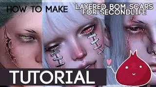 TUTORIAL - Layered Bom Scars for SecondLife