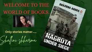 NAGROTA UNDER SIEGE| Bhaavna Arora| Indian Army| Terrorist Attacks in India| Book Review