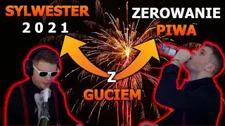 SYLWESTER 2021 Z GUCIEM | PRZEGLĄD SZOT&Oacute;W | PICIE ALKOHOLU I WIELE WIĘCEJ