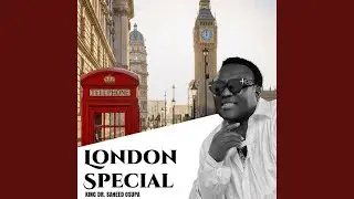 London Special Pt. 3