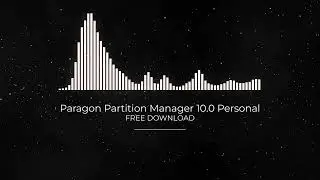 ⚡💾🔑Paragon Partition Manager 10.0 Personal [100% Free Download]🔑💾⚡