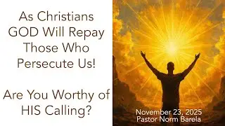 As Christians GOD Will Repay Those Who Persecute Us!