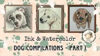 INK AND WASH DOG PORTRAIT COMPILATION VIDEOS, PART 1 #artvlog #inkandwash #watercolor