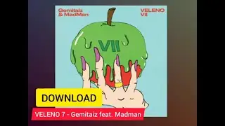 Veleno 7 DOWNLOAD - Gemitaiz feat. Madman