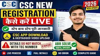 CSC New Registration 2026 Live 🔥 | Details Do Not Match With TEC Number Solve | Full Process | CSC