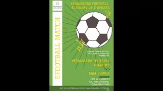 Pesmakers Football Academy of eSports - MaxPower