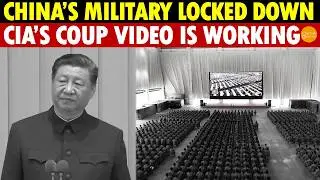 Xi Hasn&rsquo;t Left Beijing for 3 Months, Military Locked Down, CIA Coup Video Hits 100M Views and Works