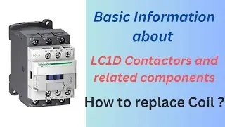 LC1D Contactors, add on blocks,star delta timer and coil replacement ?? తెలుగు లో