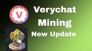 Verychat Mining New Update Daily Step Task Complete 