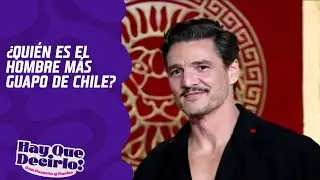 Pedro Pascal elegido como el hombre más lindo del mundo | Hay Que Decirlo