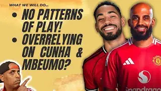 WERE THE PATTERNS OF PLAY BACK  TO REALITY, BACK TO LIFE, OR ARE CUNHA AND MBEUMO SAFE US?