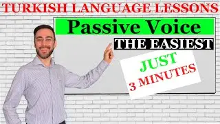 3 Min - Turkish Language Lessons For Beginners - Passive Voice