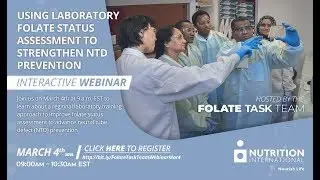WEBINAR - Using laboratory folate status assessment to strengthen neural tube defect prevention