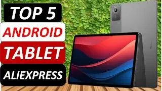 Top 5 Best Android Tablet 2026 on AliExpress