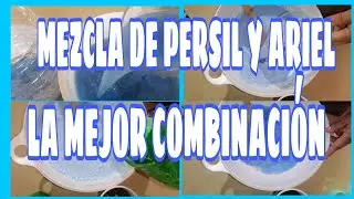 MEZCLA DE PERSIL Y ARIEL LA MEJOR COMBINACION PARA TU ROPA