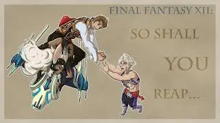 Final Fantasy XII: Ten Years Later Part 1 (PS2) - 2nd Opinion Review