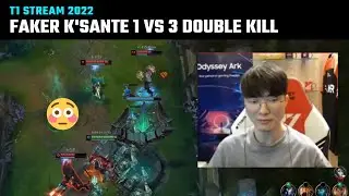 Faker K'Sante 1 vs 3 double kill | T1 Stream Moments | T1 cute moments