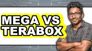 MEGA vs Terabox - Which Is Better?