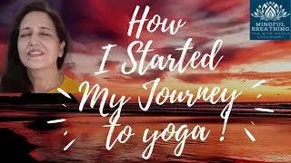 How I started My Journey to Yoga ! #shorts #MadhuChoudhary @YogJourney
