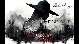 Bloodborne - Father Gascoigne PC 4k -  #Bloodborne #darksouls #art #darksouls #demonsouls #lovecraft
