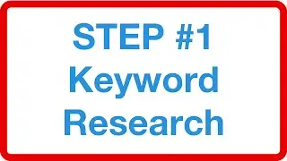 STEP #1 - Keyword Research - ROI Formula Revealed To Make Sure You Get a HUGE ROI