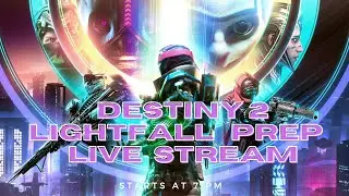 7 Days Out of Destiny2 LightFall! Let's complete Seals before Launch!