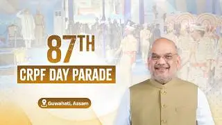HM Shri Amit Shah at 87th CRPF Day Parade in Guwahati, Assam (21 Feb 2026)