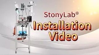 StonyLab Glass Reactor System Installation Guide ⚗️🔧