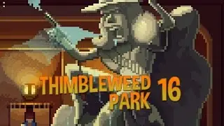 THIMBLEWEED PARK [16] ► Ein Mord im Hotel | Let's Play Thimbleweed Park