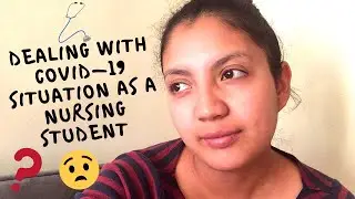 Being In Nursing School During Covid-19 Situation