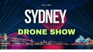 Sydney Spring Drone Show 2025 | Australia 🇦🇺