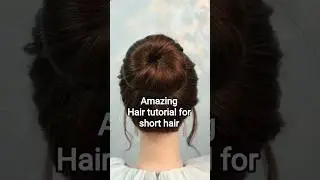 most stylish bun style for short hair #shorts#hairstyles #makeup #fashion